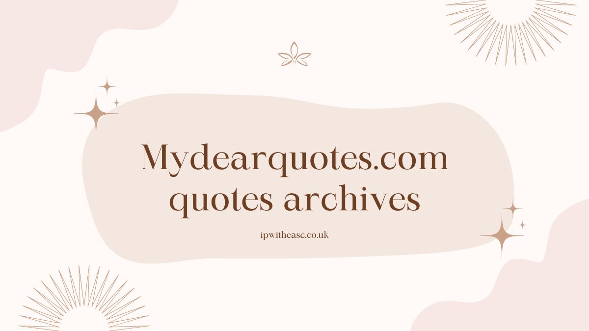 Mydearquotes.com quotes archives