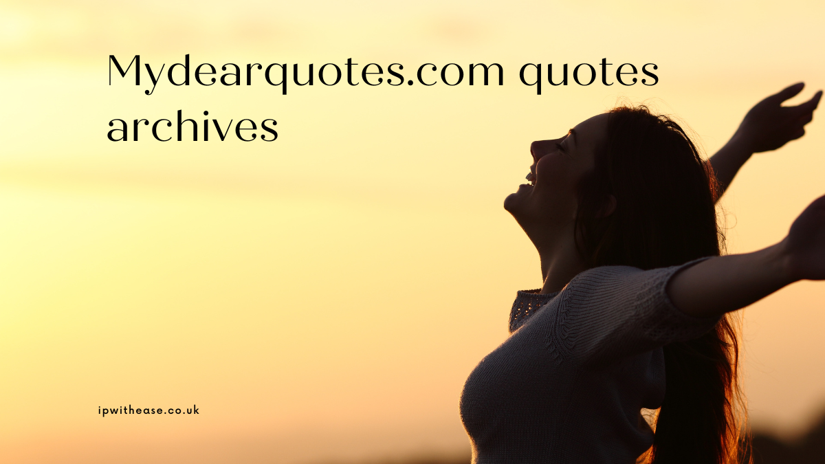 Mydearquotes.com quotes archives