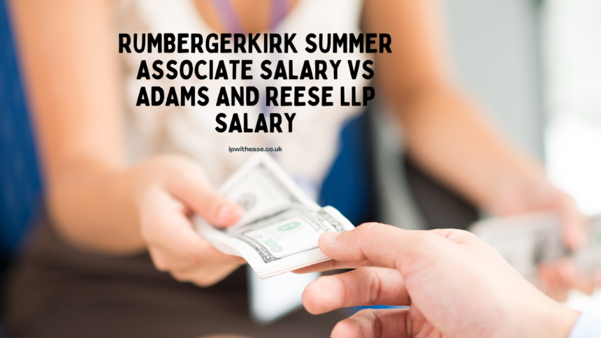 Rumbergerkirk Summer Associate Salary vs Adams and Reese LLP Salary