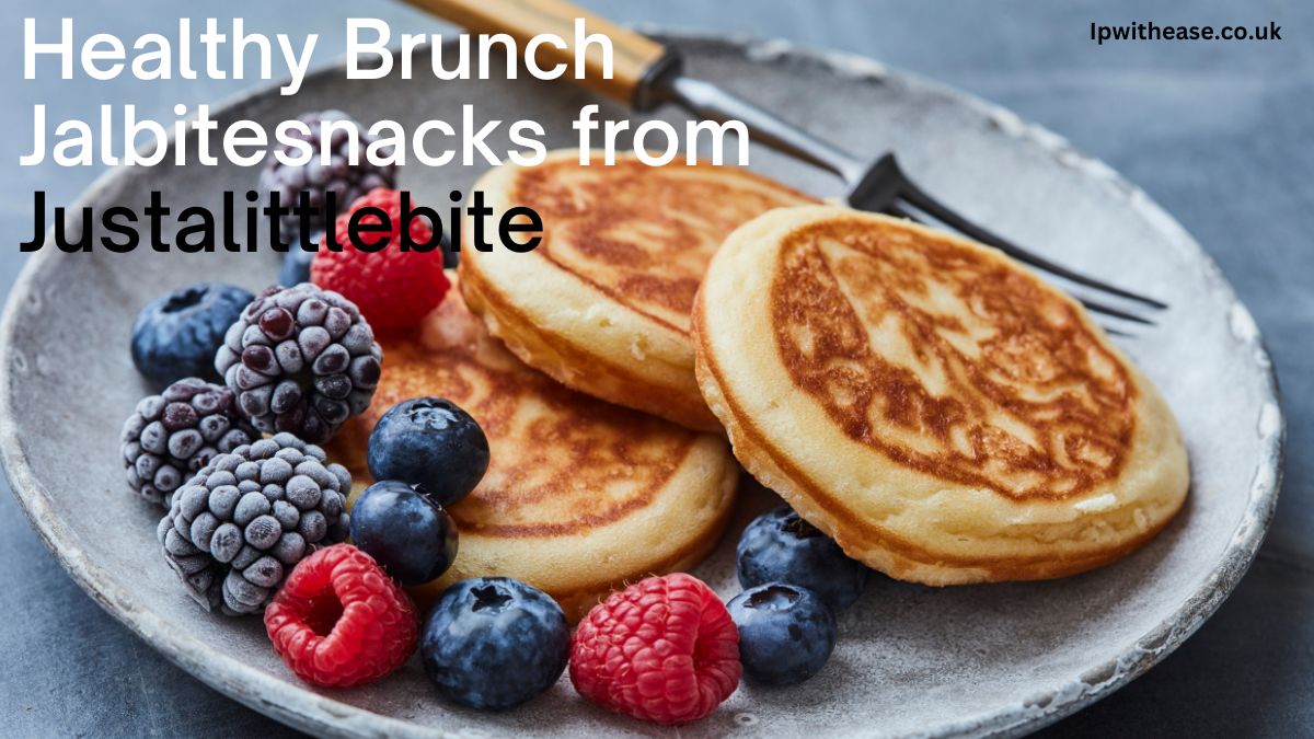 healthy brunch jalbitesnacks from justalittlebite