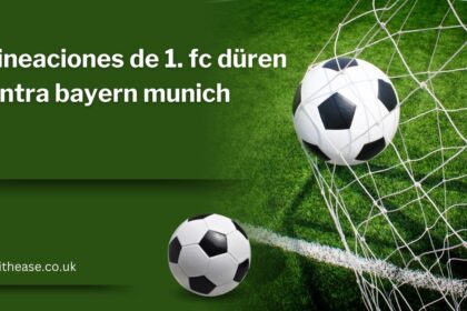 Alineaciones de 1. fc düren contra bayern Munich